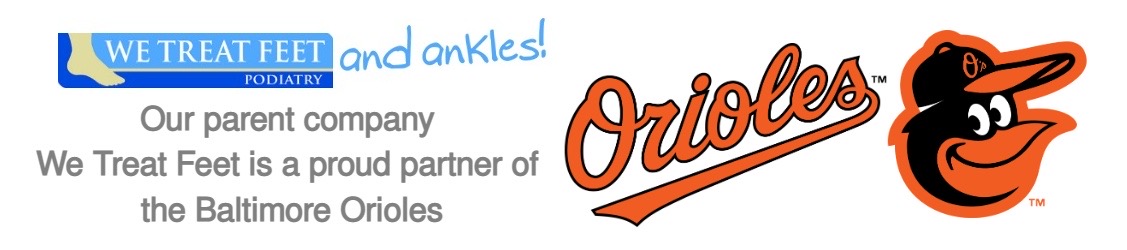 We Treat Feet Podiatry proud partner of the Baltimore Orioles
